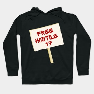 Buffy "FREE HOSTILE 17" sign Hoodie